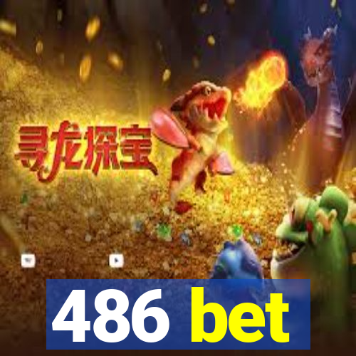 486 bet